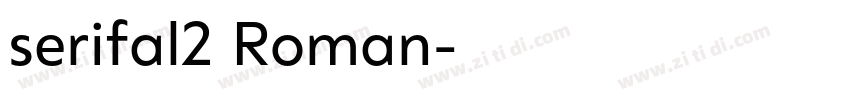 serifal2 Roman字体转换